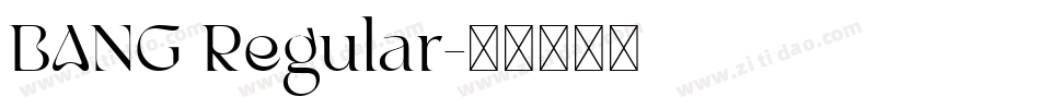 BANG Regular字体转换